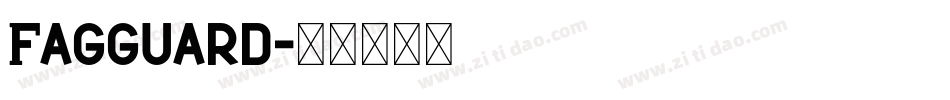 Fagguard字体转换