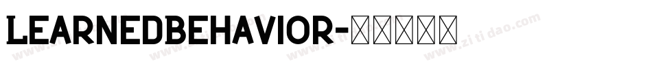 LearnedBehavior字体转换