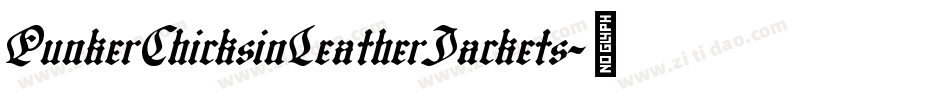 PunkerChicksinLeatherJackets字体转换
