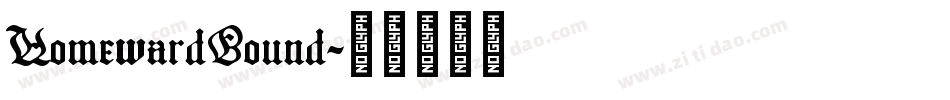 HomewardBound字体转换