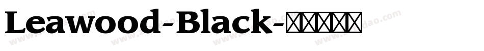 Leawood-Black字体转换