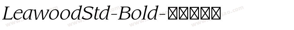 LeawoodStd-Bold字体转换