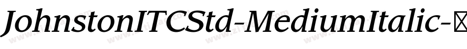 JohnstonITCStd-MediumItalic字体转换