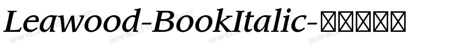 Leawood-BookItalic字体转换