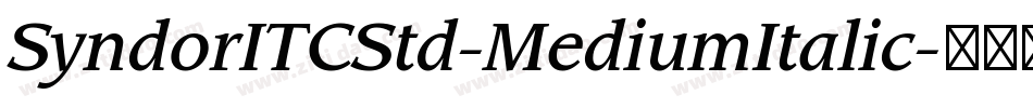 SyndorITCStd-MediumItalic字体转换