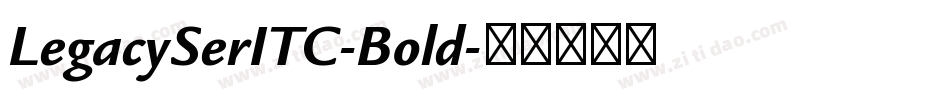 LegacySerITC-Bold字体转换