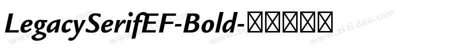 LegacySerifEF-Bold字体转换
