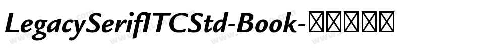 LegacySerifITCStd-Book字体转换