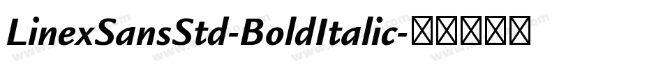 LinexSansStd-BoldItalic字体转换