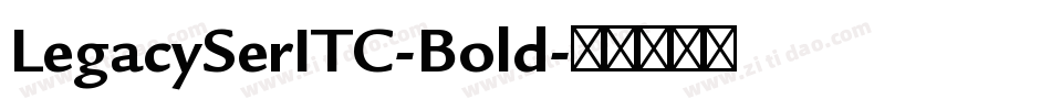 LegacySerITC-Bold字体转换