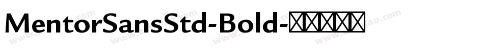 MentorSansStd-Bold字体转换