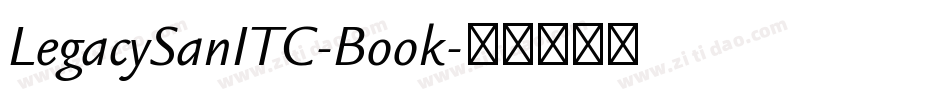 LegacySanITC-Book字体转换
