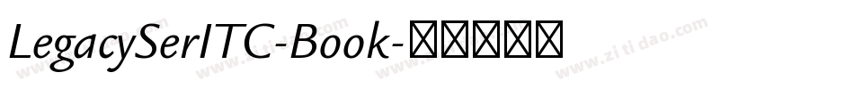 LegacySerITC-Book字体转换
