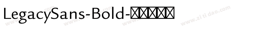 LegacySans-Bold字体转换
