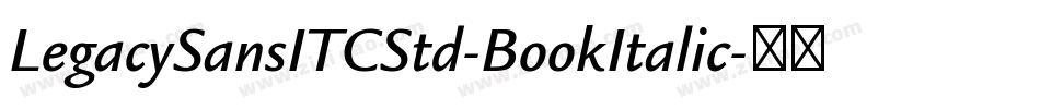 LegacySansITCStd-BookItalic字体转换