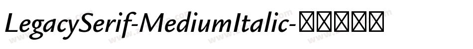 LegacySerif-MediumItalic字体转换