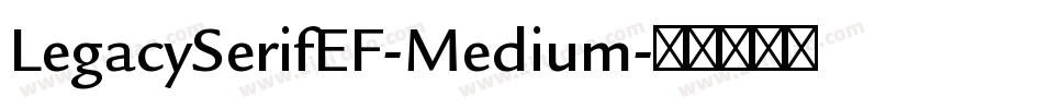 LegacySerifEF-Medium字体转换