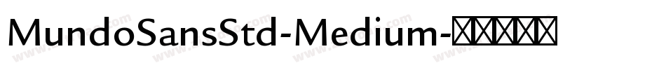 MundoSansStd-Medium字体转换
