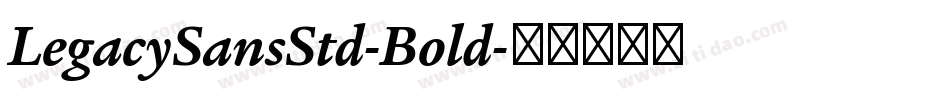 LegacySansStd-Bold字体转换