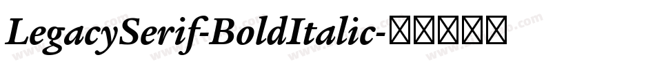 LegacySerif-BoldItalic字体转换