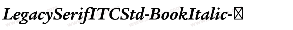 LegacySerifITCStd-BookItalic字体转换