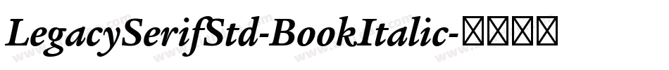LegacySerifStd-BookItalic字体转换