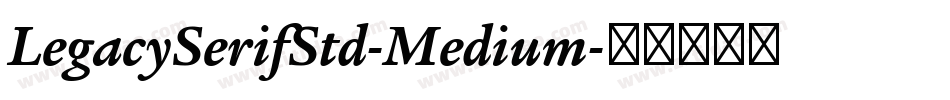 LegacySerifStd-Medium字体转换
