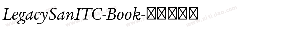 LegacySanITC-Book字体转换