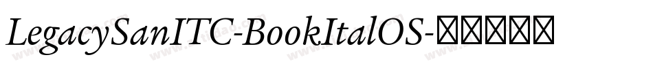 LegacySanITC-BookItalOS字体转换