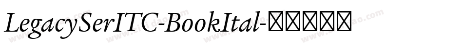 LegacySerITC-BookItal字体转换
