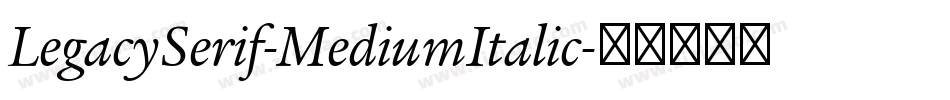 LegacySerif-MediumItalic字体转换