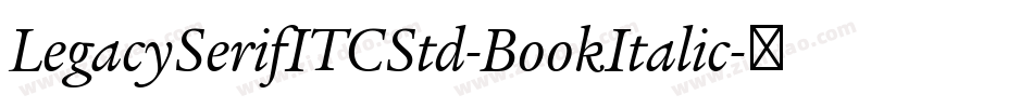 LegacySerifITCStd-BookItalic字体转换