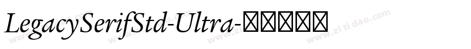 LegacySerifStd-Ultra字体转换
