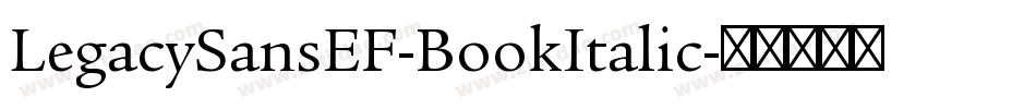 LegacySansEF-BookItalic字体转换