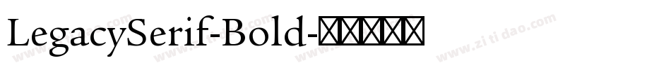 LegacySerif-Bold字体转换