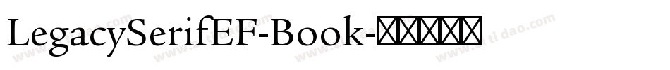 LegacySerifEF-Book字体转换