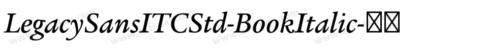 LegacySansITCStd-BookItalic字体转换