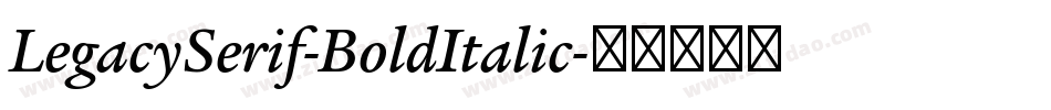 LegacySerif-BoldItalic字体转换