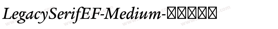 LegacySerifEF-Medium字体转换