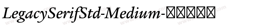 LegacySerifStd-Medium字体转换