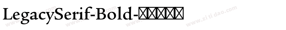 LegacySerif-Bold字体转换