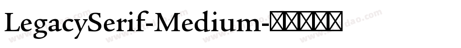 LegacySerif-Medium字体转换