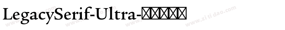 LegacySerif-Ultra字体转换