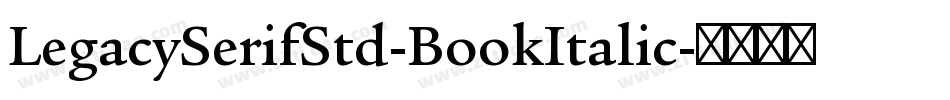LegacySerifStd-BookItalic字体转换
