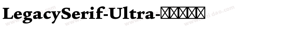 LegacySerif-Ultra字体转换