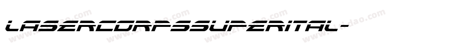lasercorpssuperital字体转换