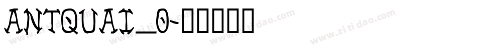 ANTQUAI_0字体转换