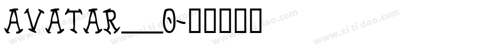 AVATAR__0字体转换