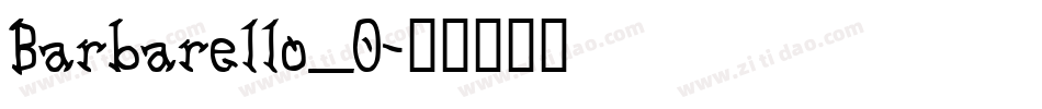 Barbarello_0字体转换
