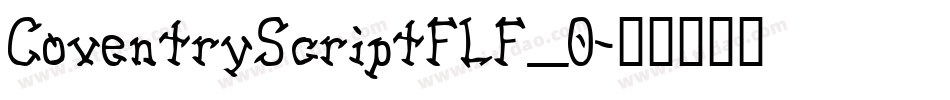 CoventryScriptFLF_0字体转换